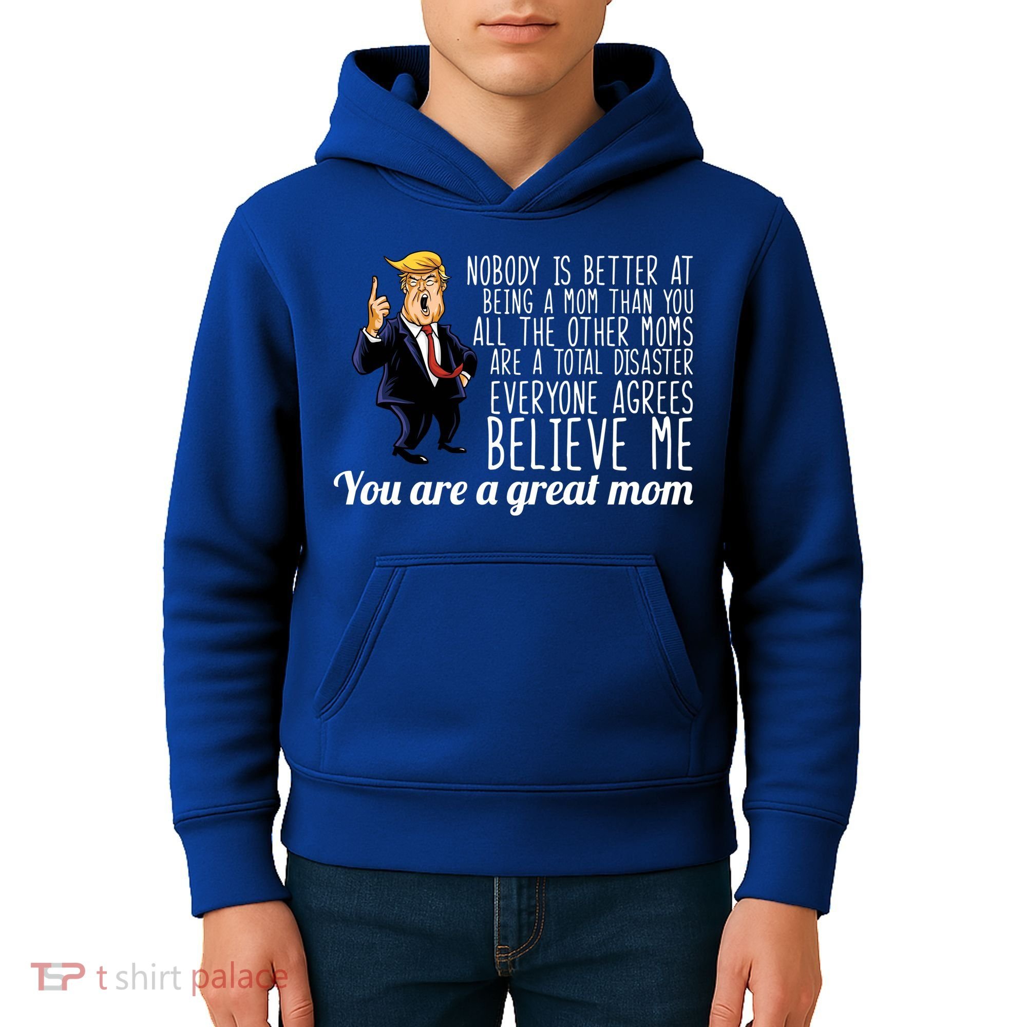 Your A Great Mom Donald Trump Kids Hoodie