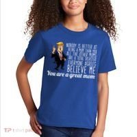 Your A Great Mom Donald Trump Kids T-Shirt thumb 2