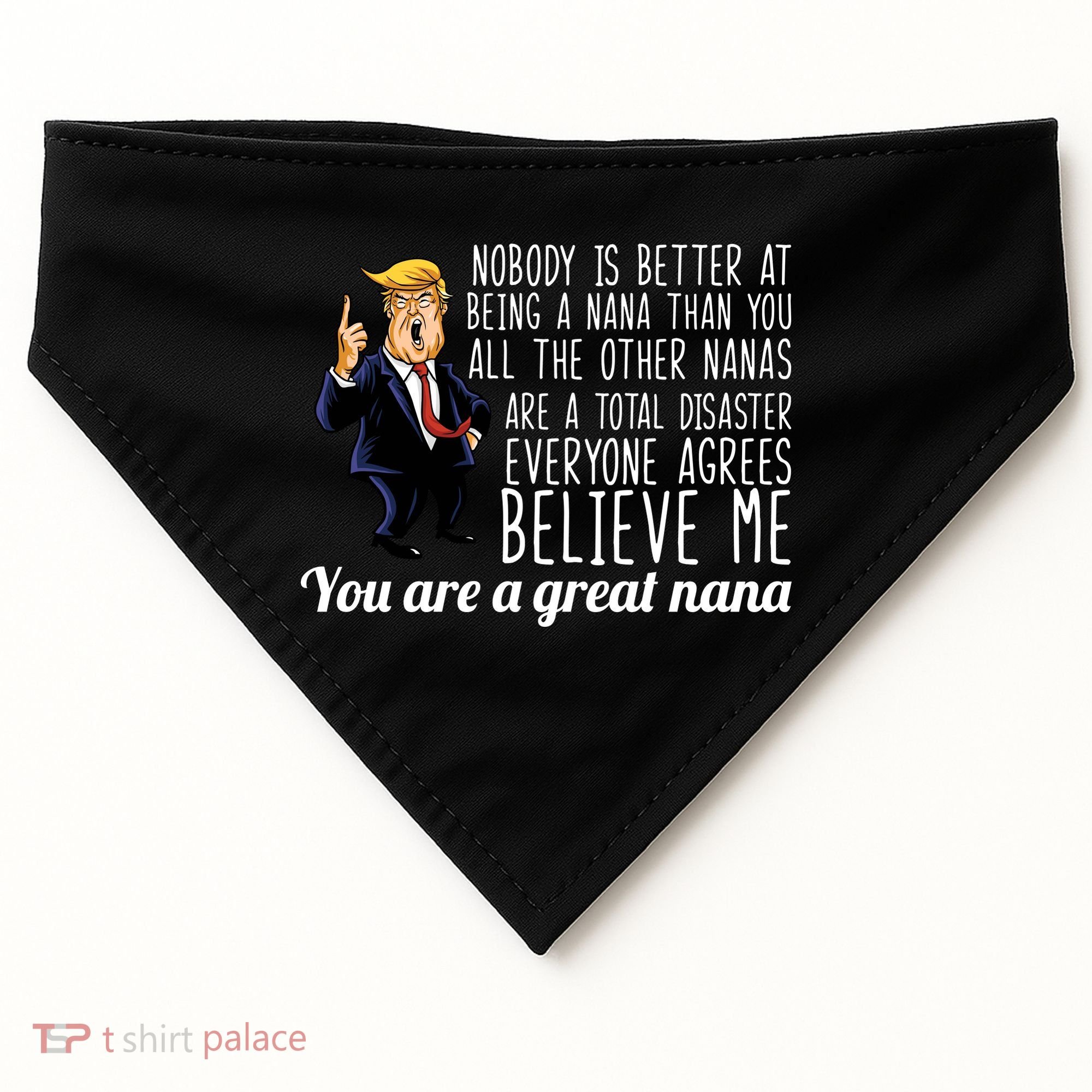 Your A Great Nana Donald Trump USA-Made Doggie Bandana
