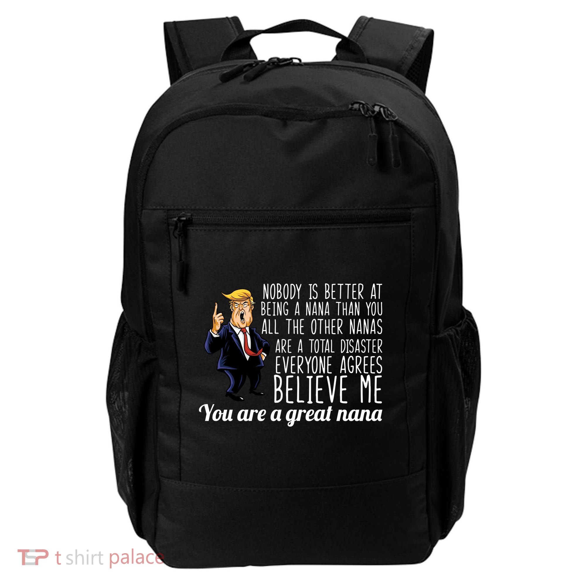 Your A Great Nana Donald Trump Backpack