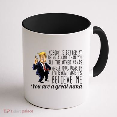 Your A Great Nana Donald Trump Coffee Mug back