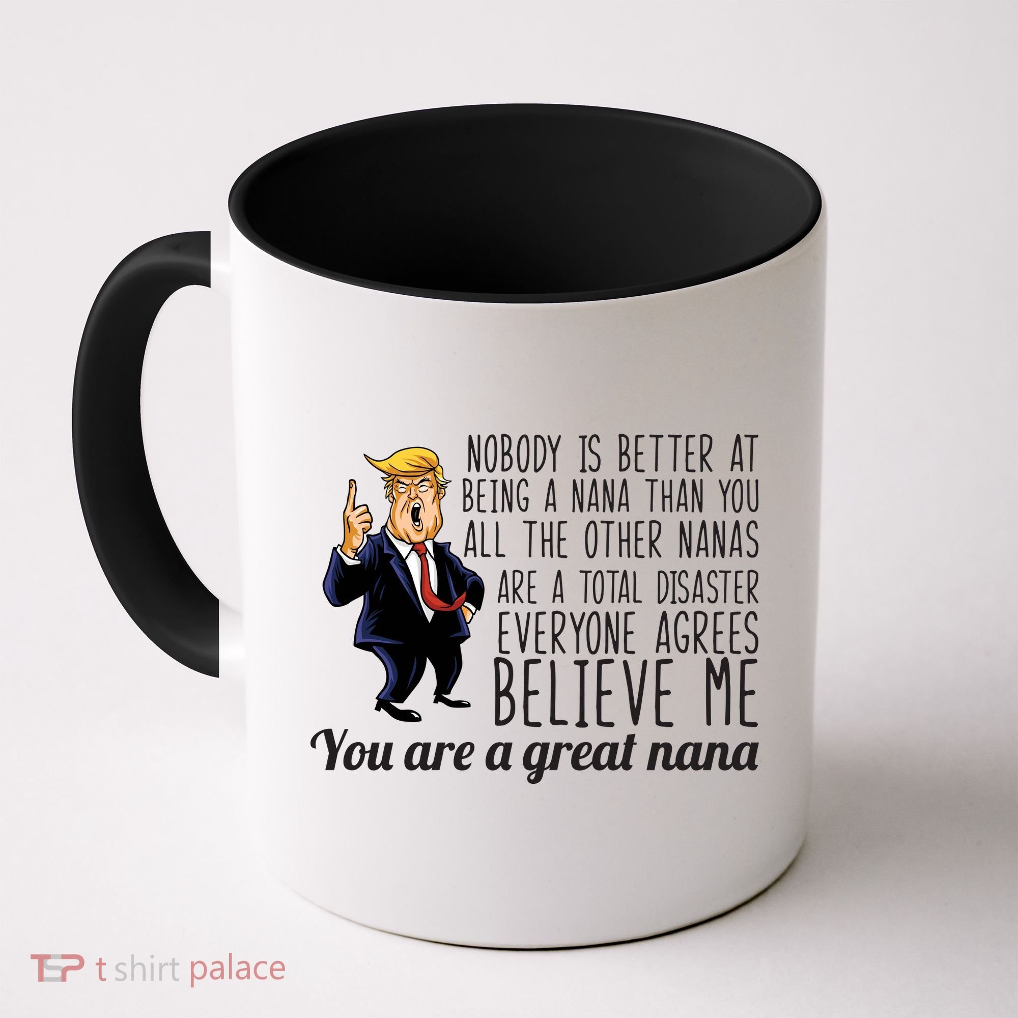 Your A Great Nana Donald Trump Coffee Mug