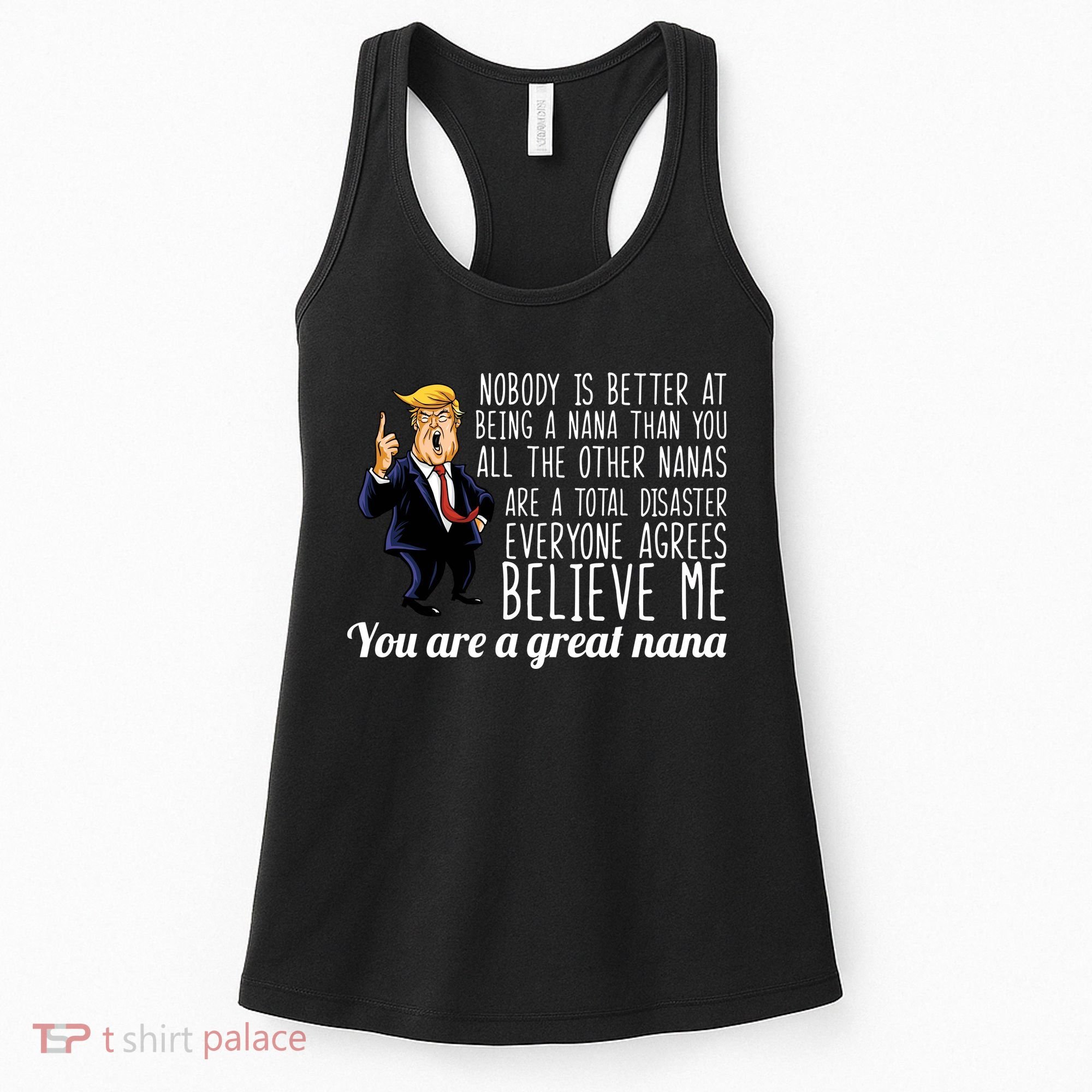 Your A Great Nana Donald Trump Women's Tank Top