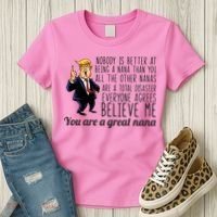 Your A Great Nana Donald Trump Women's T-Shirt thumb 3
