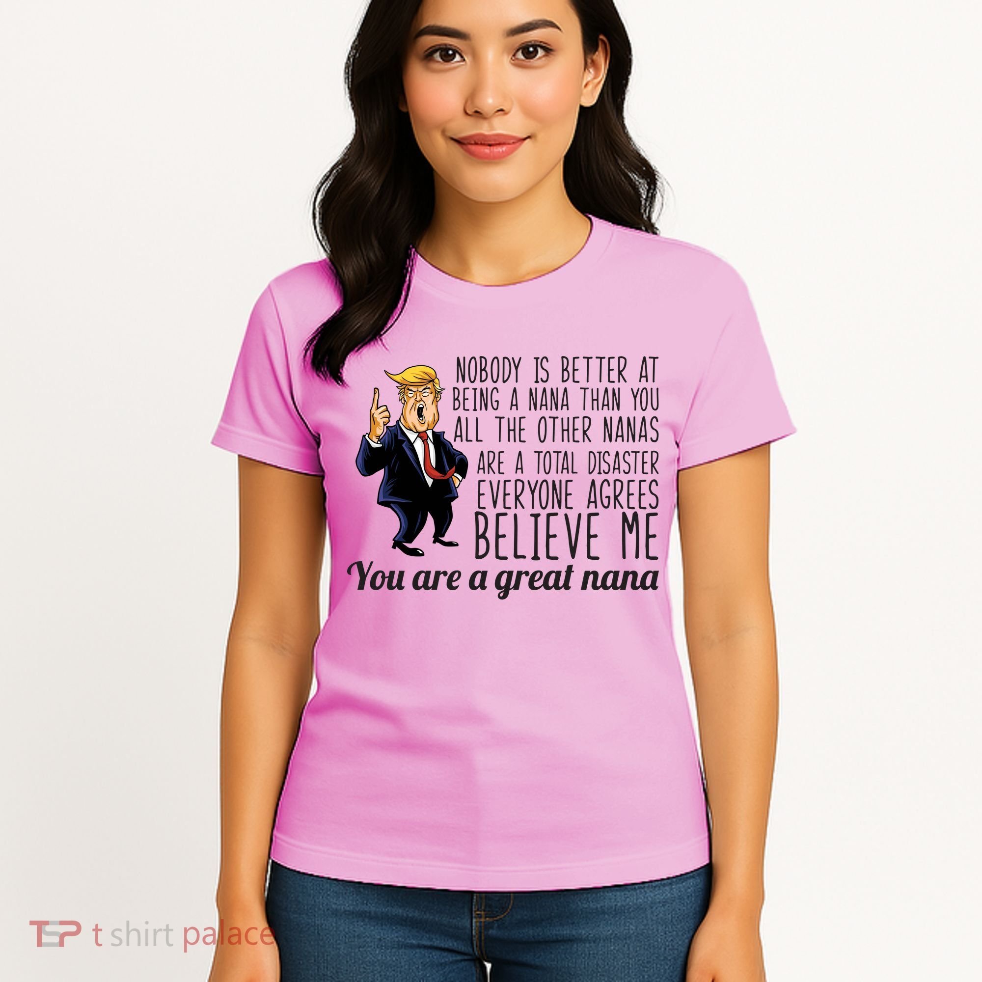 Your A Great Nana Donald Trump Women's T-Shirt