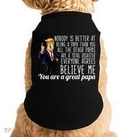 Your A Great Papa Donald Trump Doggie Tank thumb 0
