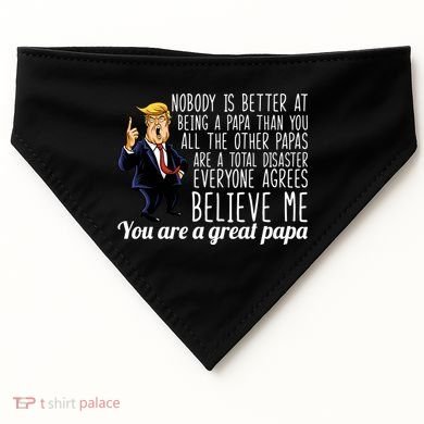 Your A Great Papa Donald Trump USA-Made Doggie Bandana