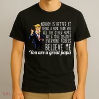 Your A Great Papa Donald Trump T-Shirt thumb 3