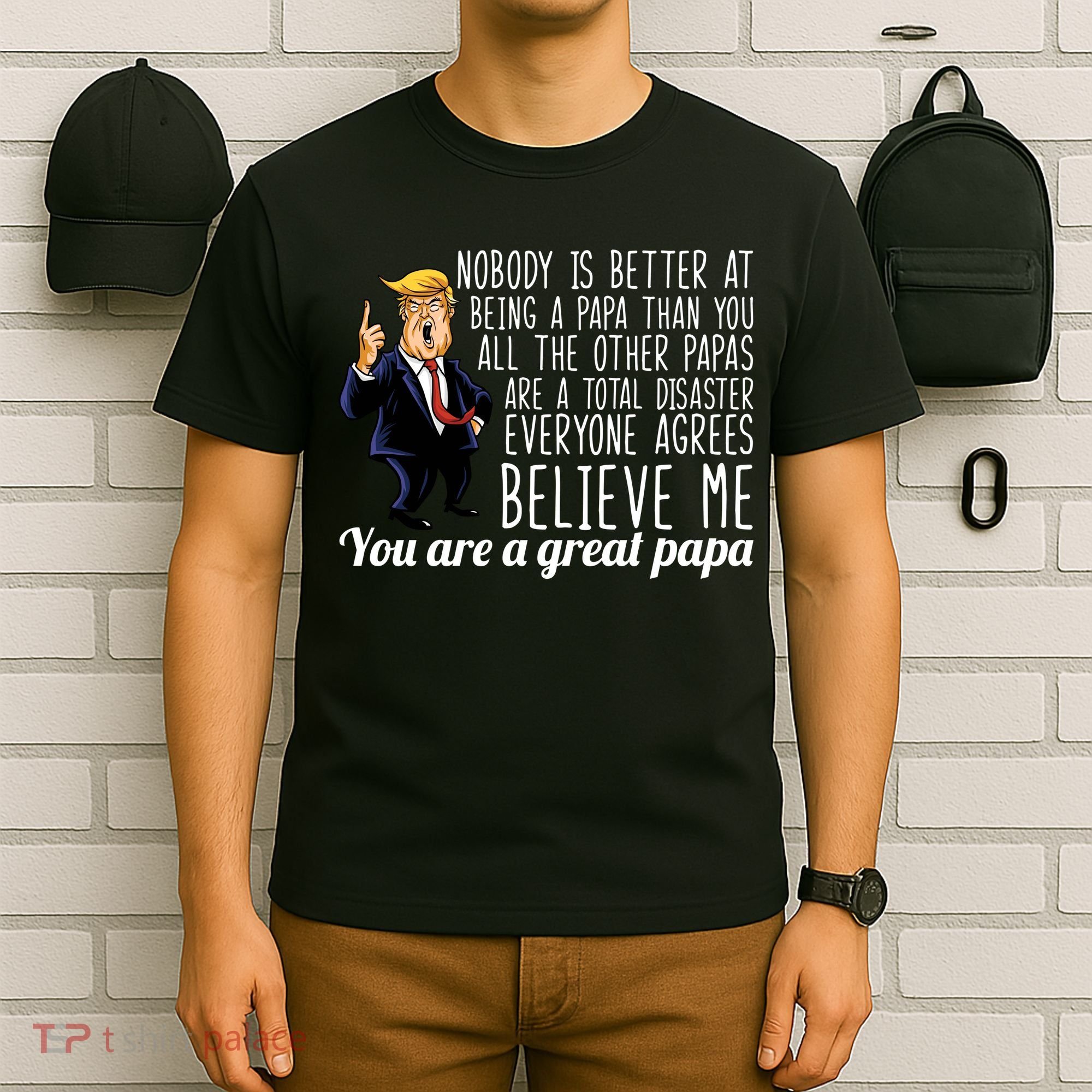 Your A Great Papa Donald Trump T-Shirt