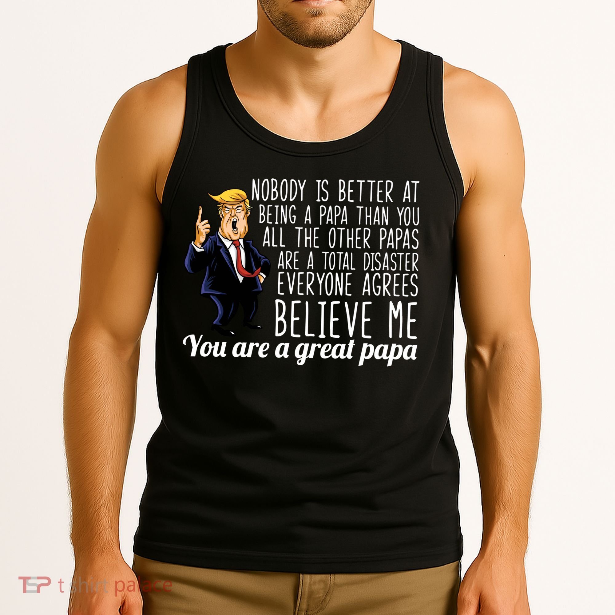 Your A Great Papa Donald Trump Tank Top