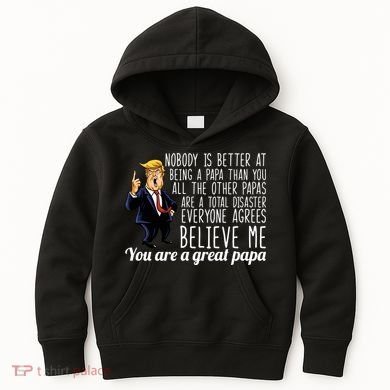 Your A Great Papa Donald Trump Kids Hoodie