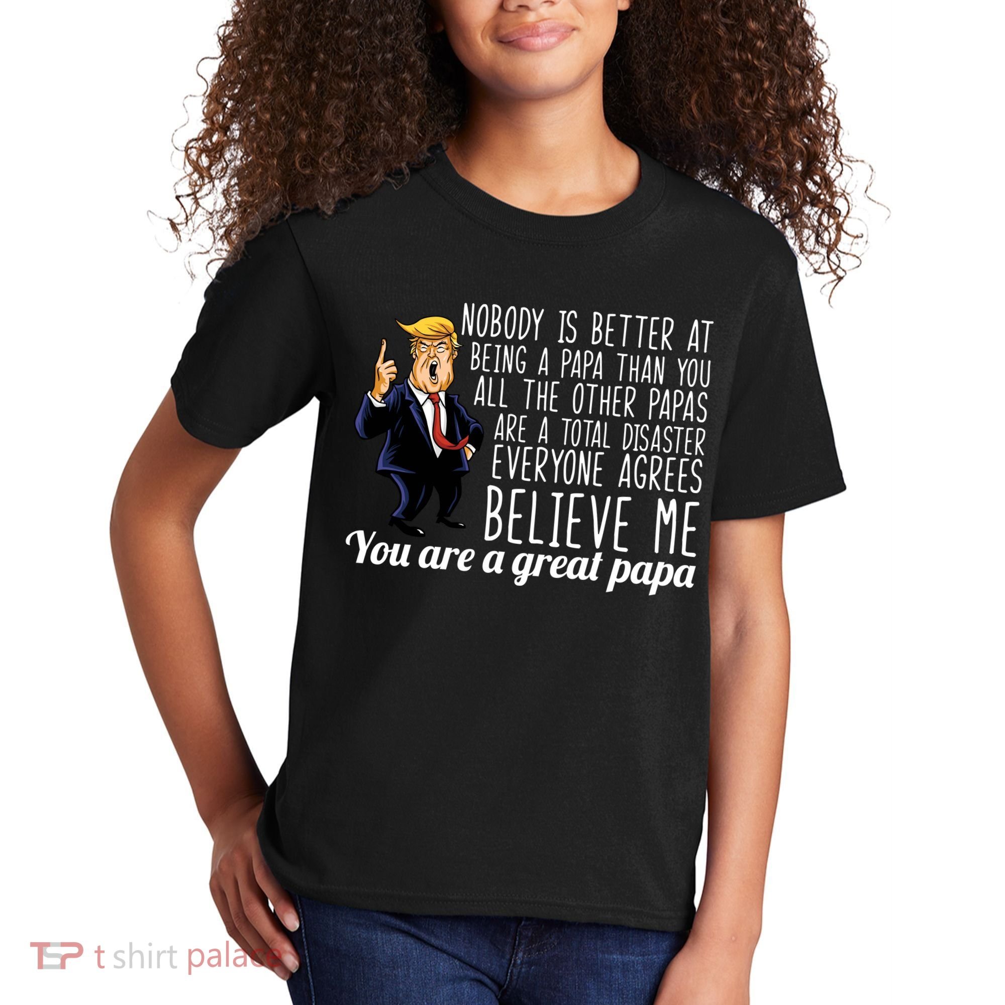 Your A Great Papa Donald Trump Kids T-Shirt