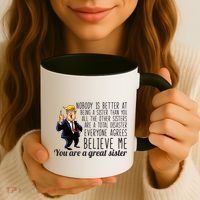 Your A Great Sister Donald Trump Coffee Mug thumb 3