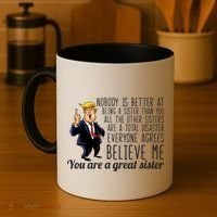 Your A Great Sister Donald Trump Coffee Mug thumb 4