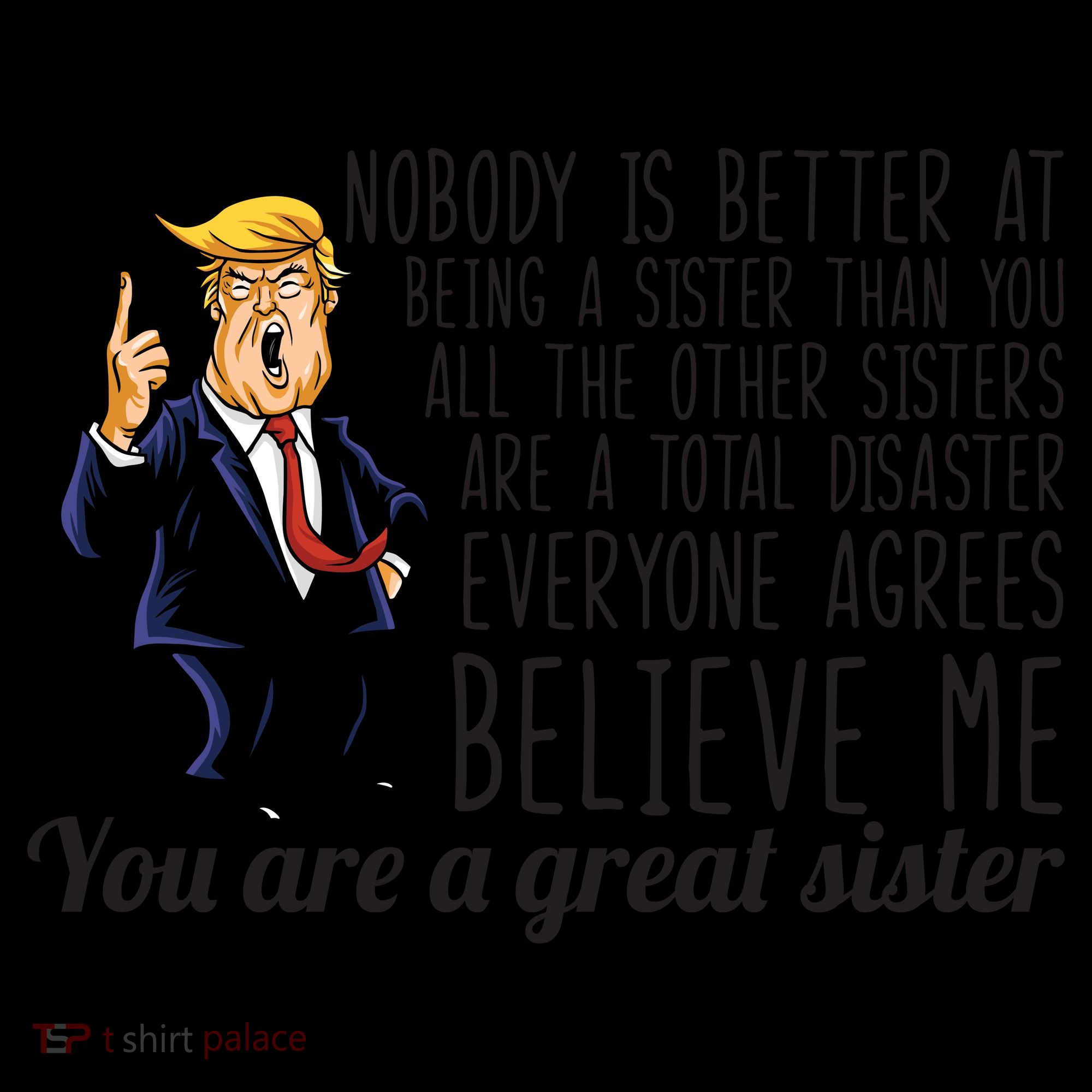 Your A Great Sister Donald Trump Coffee Mug
