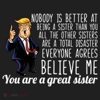 Your A Great Sister Donald Trump Tumbler thumb 3