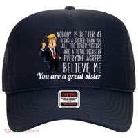 Your A Great Sister Donald Trump Hat thumb 0
