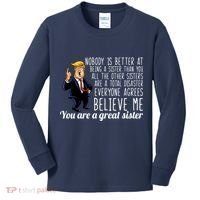 Your A Great Sister Donald Trump Kids Long Sleeve Shirt thumb 0