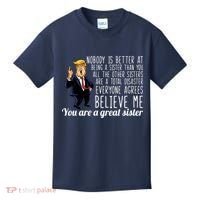 Your A Great Sister Donald Trump Kids T-Shirt thumb 0