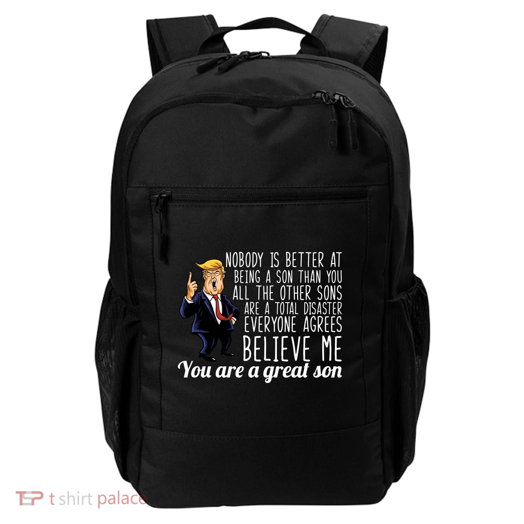 Your A Great Son Donald Trump Backpack