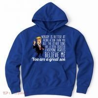 Your A Great Son Donald Trump Hoodie thumb 0