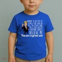 Your A Great Son Donald Trump Toddler T-Shirt thumb 2