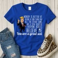 Your A Great Son Donald Trump Women's T-Shirt thumb 3