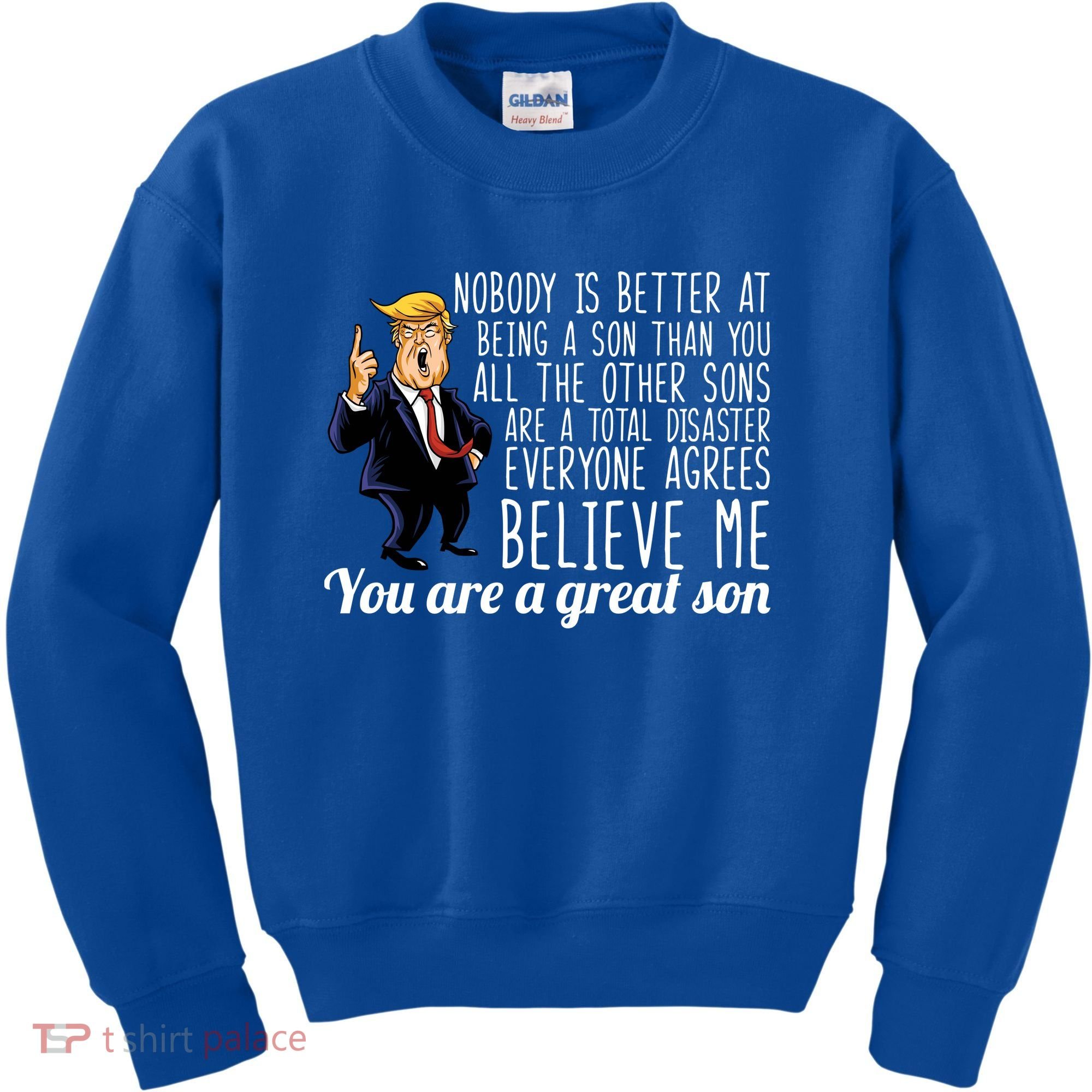Your A Great Son Donald Trump Kids Sweatshirt
