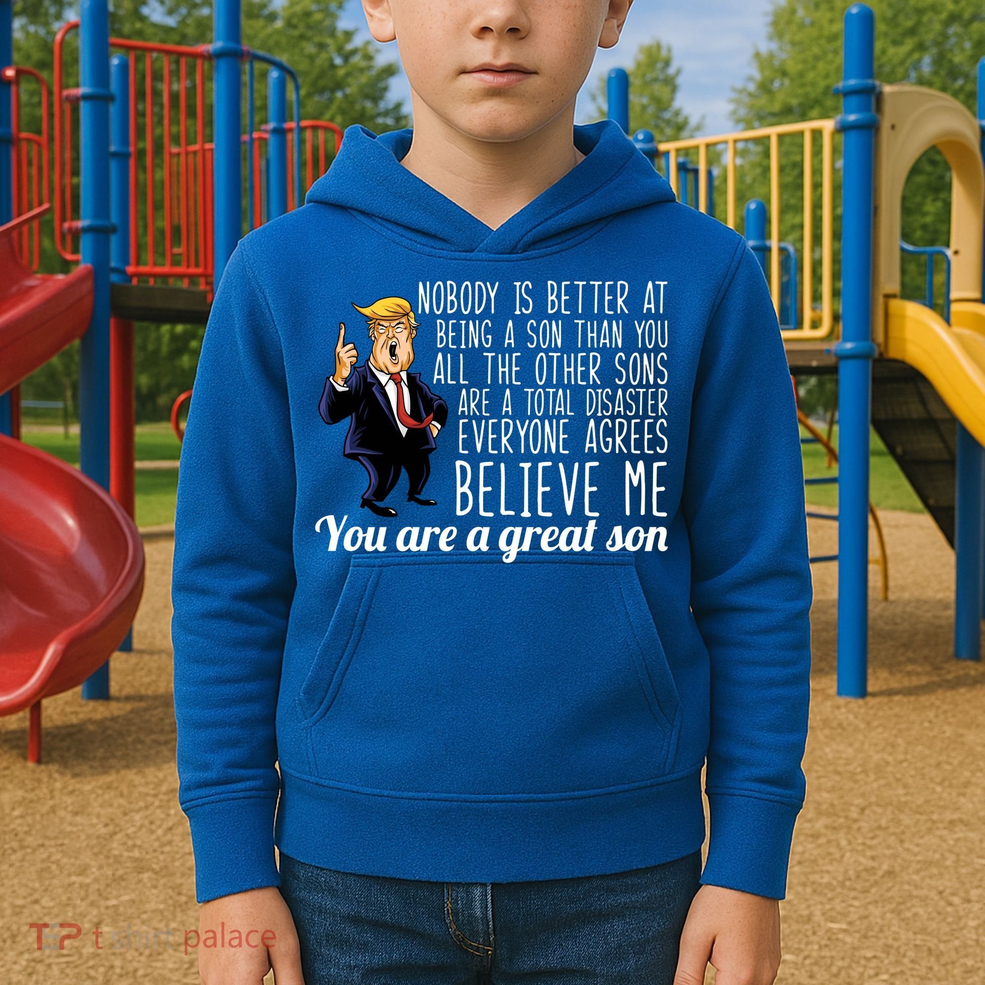 Your A Great Son Donald Trump Kids Hoodie