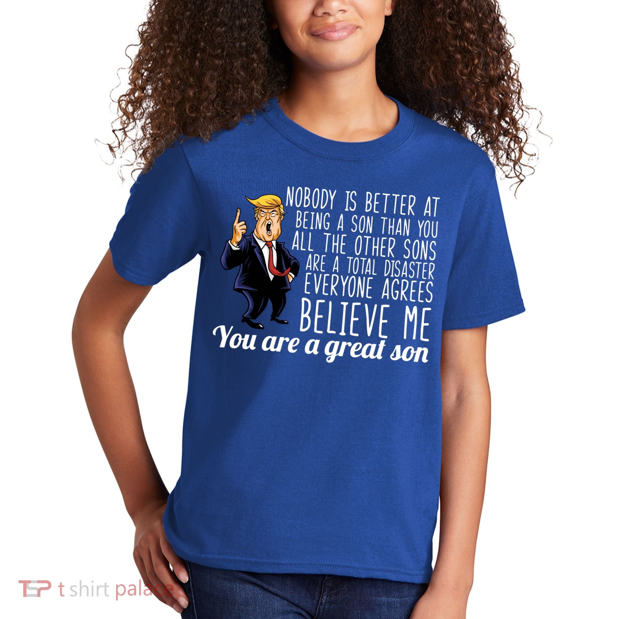 Your A Great Son Donald Trump Kids T-Shirt