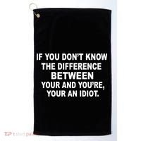 Your and You're Your an Idiot Golf Towel thumb 0