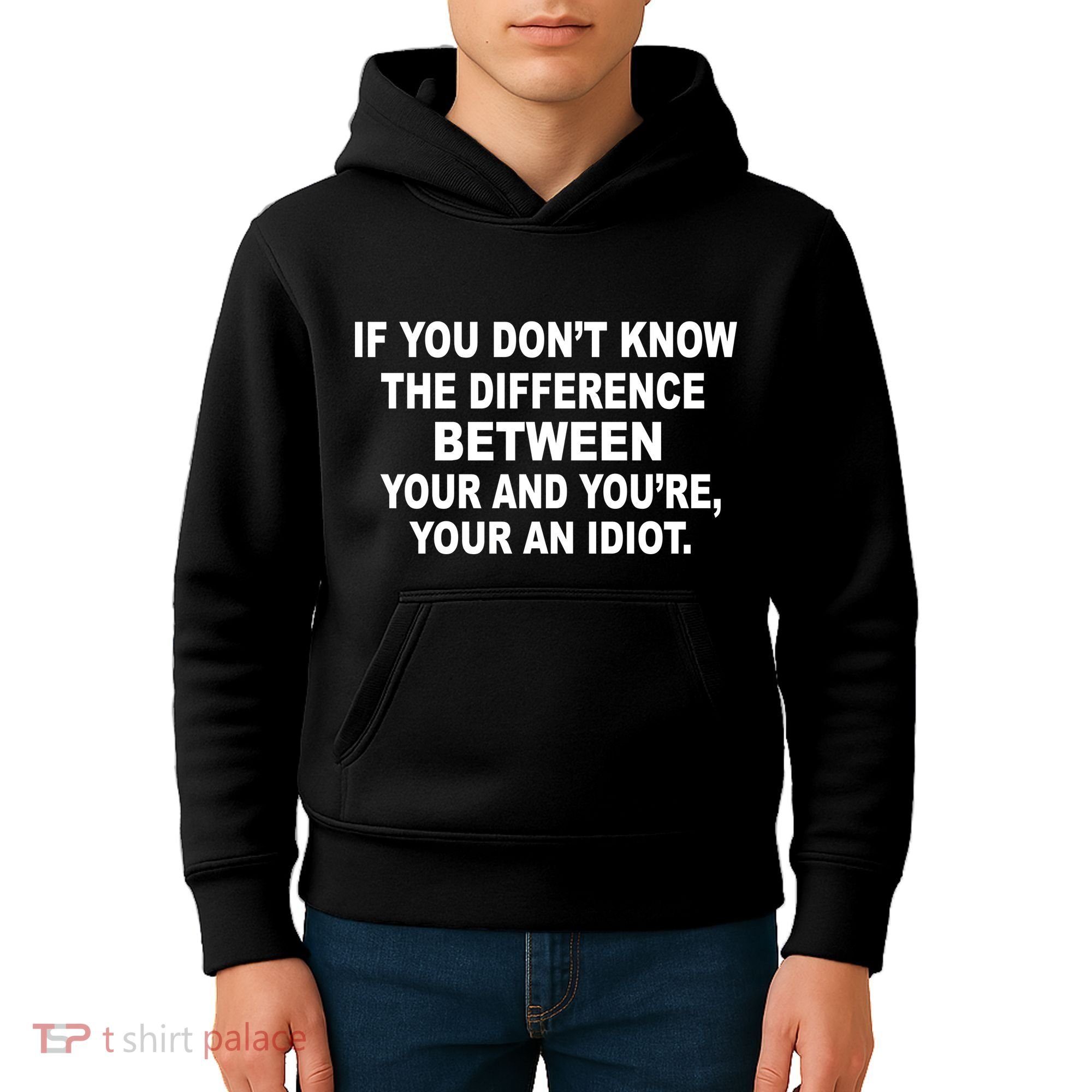 Your and You're Your an Idiot Kids Hoodie