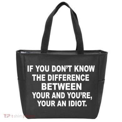 Your and You're Your an Idiot Tote Bag