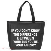 Your and You're Your an Idiot Tote Bag thumb 0