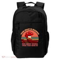 Your Crazy Is Showing Funny Rooster Backpack thumb 0