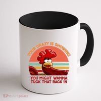 Your Crazy Is Showing Funny Rooster Coffee Mug thumb 1