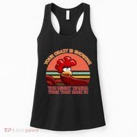 Your Crazy Is Showing Funny Rooster Women's Tank Top thumb 0