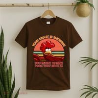Your Crazy Is Showing Funny Rooster T-Shirt thumb 2