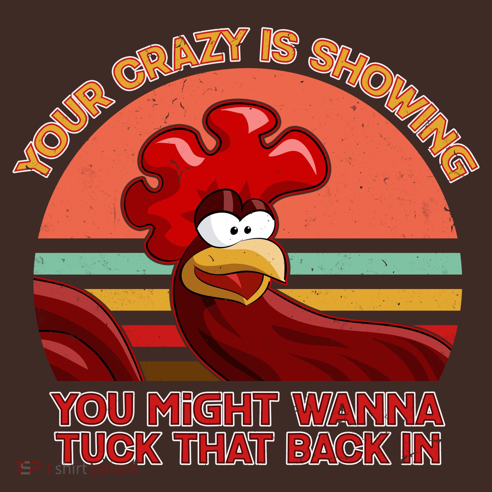 Your Crazy Is Showing Funny Rooster Beanie