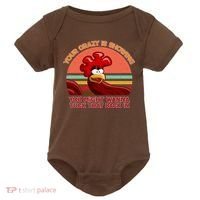 Your Crazy Is Showing Funny Rooster Baby Bodysuit thumb 0