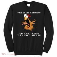 Your Crazy Is Showing Tuck That Back In Sweatshirt thumb 0
