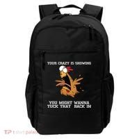 Your Crazy Is Showing Tuck That Back In Backpack thumb 0