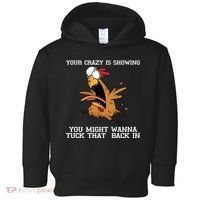 Your Crazy Is Showing Tuck That Back In Toddler Hoodie thumb 0
