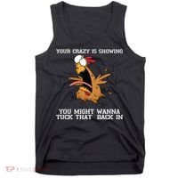 Your Crazy Is Showing Tuck That Back In Tank Top thumb 0