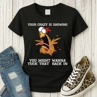 Your Crazy Is Showing Tuck That Back In Women's T-Shirt thumb 3