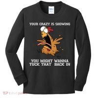 Your Crazy Is Showing Tuck That Back In Kids Long Sleeve Shirt thumb 0