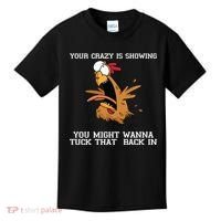Your Crazy Is Showing Tuck That Back In Kids T-Shirt thumb 0