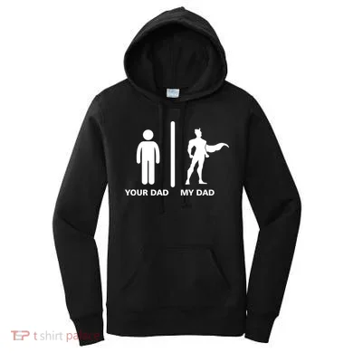 Your Dad My Superhero Dad Women's Hoodie