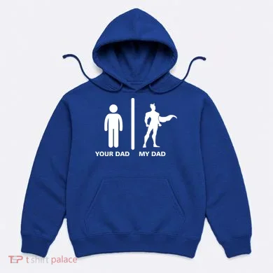 Your Dad My Superhero Dad Hoodie