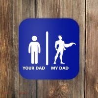 Your Dad My Superhero Dad Coaster thumb 0